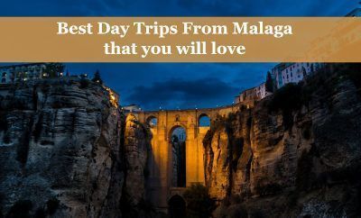 Best Private Day trips from Malaga that you will love